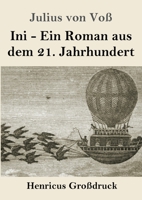 Ini: Ein Roman aus dem 21. Jahrhundert 3743731711 Book Cover