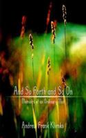 And So Forth and So On: Memoirs of an Ordinary Man 1410737365 Book Cover