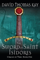 The Sword Of Saint Isidores 1922532665 Book Cover