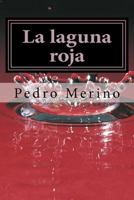 La laguna roja: cuentos 1491208465 Book Cover