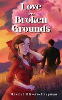 Love On Broken Grounds 191940080X Book Cover