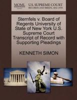 Sternfels v. Board of Regents University of State of New York U.S. Supreme Court Transcript of Record with Supporting Pleadings 1270592009 Book Cover
