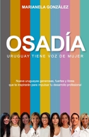 Osadía. Uruguay tiene voz de mujer B096LMSSVP Book Cover