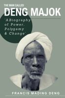 The Man Called Deng Majok 0645719102 Book Cover