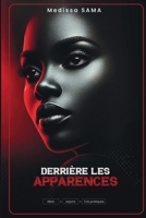 Derrière les Apparences (French Edition) B0DZD61SFJ Book Cover