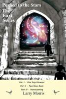 Pushed to the Stars - The First Series 1493775014 Book Cover