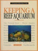 Keeping a Reef Aquarium 0793801478 Book Cover