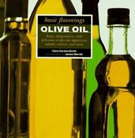 Olive Oil (Basic Flavoring Series) 1841724432 Book Cover