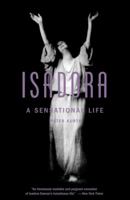 Isadora: A Sensational Life 0316057134 Book Cover