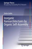 Inorganic Nanoarchitectures by Organic Self-Assembly 3319003119 Book Cover