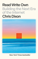 Read Write Own: Building the Next Era of the Internet 0593731387 Book Cover