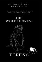 The Woebegones: Teresa B0CMRPR8PJ Book Cover