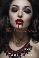 The Desolation of Silence 154954442X Book Cover