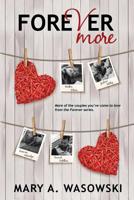Forever More: The Forever Short Stories 1542984181 Book Cover