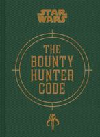 Star Wars: The Bounty Hunter Code 1452133212 Book Cover