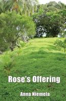 Rose's Offering 1618635212 Book Cover