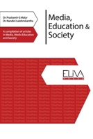 Media, Education & Society: A compilation of articles in Media, Media Education and Society 9975339638 Book Cover