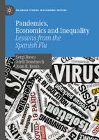 Pandemics, Economics and Inequality: Lessons from the Spanish Flu 3031056671 Book Cover