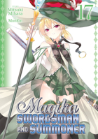 Magika Swordsman and Summoner Vol. 17 B0CC8RW1NF Book Cover