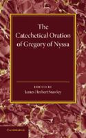 The Catechetical oration of Gregory of Nyssa 1015674135 Book Cover