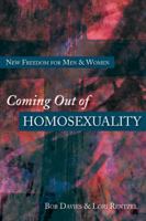 Coming Out of Homosexuality: New Freedom for Men & Women 0830816534 Book Cover
