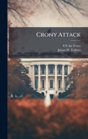 Crony Attack 1025072588 Book Cover