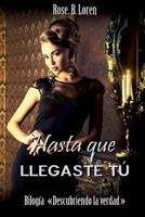 Hasta Que Llegaste T� 1535361026 Book Cover