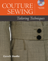 Couture Sewing: Tailoring Techniques