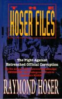 The Hoser files: The fight against entrenched official corruption 0646230875 Book Cover