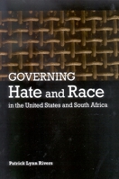 Governing Hate and Race in the United States and South Africa 0791475611 Book Cover