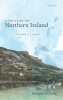 A Treatise on Northern Ireland, Volume II: Control 0198870728 Book Cover