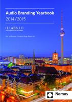 Audio Branding Yearbook 2014/2015: ((( ABA ))) Audio Branding Academy 3848717336 Book Cover