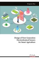 Design of Next-Generation Electrochemical Sensors for Smart Agriculture 9999329551 Book Cover