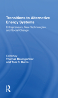 Transitions to Alternative Energy Systems: Entrepreneurs, New Technologies, and Social Change 036721508X Book Cover