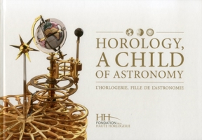 Horology, a Child of Astronomy 2940506019 Book Cover