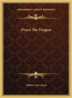 Draco The Dragon 1430415428 Book Cover