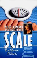 What I Learned on the Way to the Scale 0979811333 Book Cover