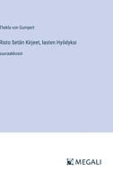 Risto Setän Kirjeet, lasten Hyödyksi: suuraakkosin 3388043922 Book Cover
