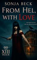 From Hel, With Love (The XIIIth Hour) 1732975744 Book Cover