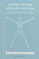 Lymphatic Drainage of the Skin and Breast: Locating the Sentinel Nodes 9057024101 Book Cover