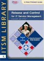 Release and Control for IT Service Management, Based on ITIL: A Practitioner Guide 9087530226 Book Cover