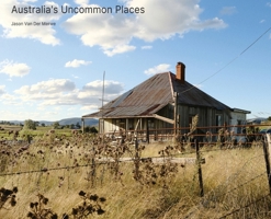 Australia's Uncommon Places 0645936901 Book Cover