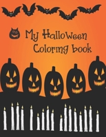 My Halloween Coloring Book: Cute Halloween Book for Kids, 3-5 yr olds 1690140852 Book Cover