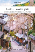 KIOTO - LA OTRA GUÍA (Spanish Edition) 2361959135 Book Cover