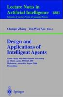 Design and Applications of Intelligent Agents: Third Pacific Rim International Workshop on Multi-Agents, PRIMA 2000 Melbourne, Australia, August 28-29, 2000 Proceedings 3540679111 Book Cover