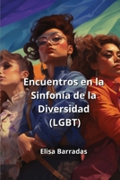 Encuentros en la Sinfonía de la Diversidad (LGBT) (Spanish Edition) 9975132820 Book Cover