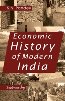 Economic History of Modern India: (1757 to 1947) B0892HSZ44 Book Cover
