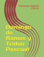 Domingo de Ramos y Triduo Pascual: Manual para Organizar B08X65NM59 Book Cover