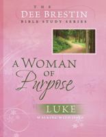Woman of Purpose (Dee Brestin Bible Study) 0781443342 Book Cover