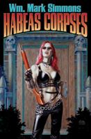 Habeas Corpses (The Halflife Chronicles, Book 3) 1416521259 Book Cover